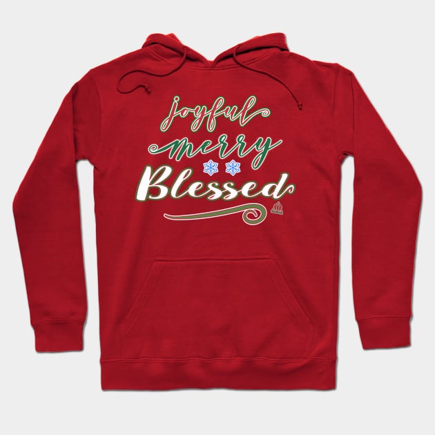 JOYFUL MERRY BLESSED Hoodie by ejsulu